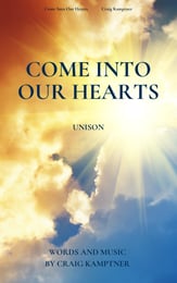 Come into Our Hearts (Unison) Unison choral sheet music cover